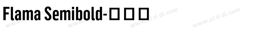 Flama Semibold字体转换 Flama Semibold字体转换